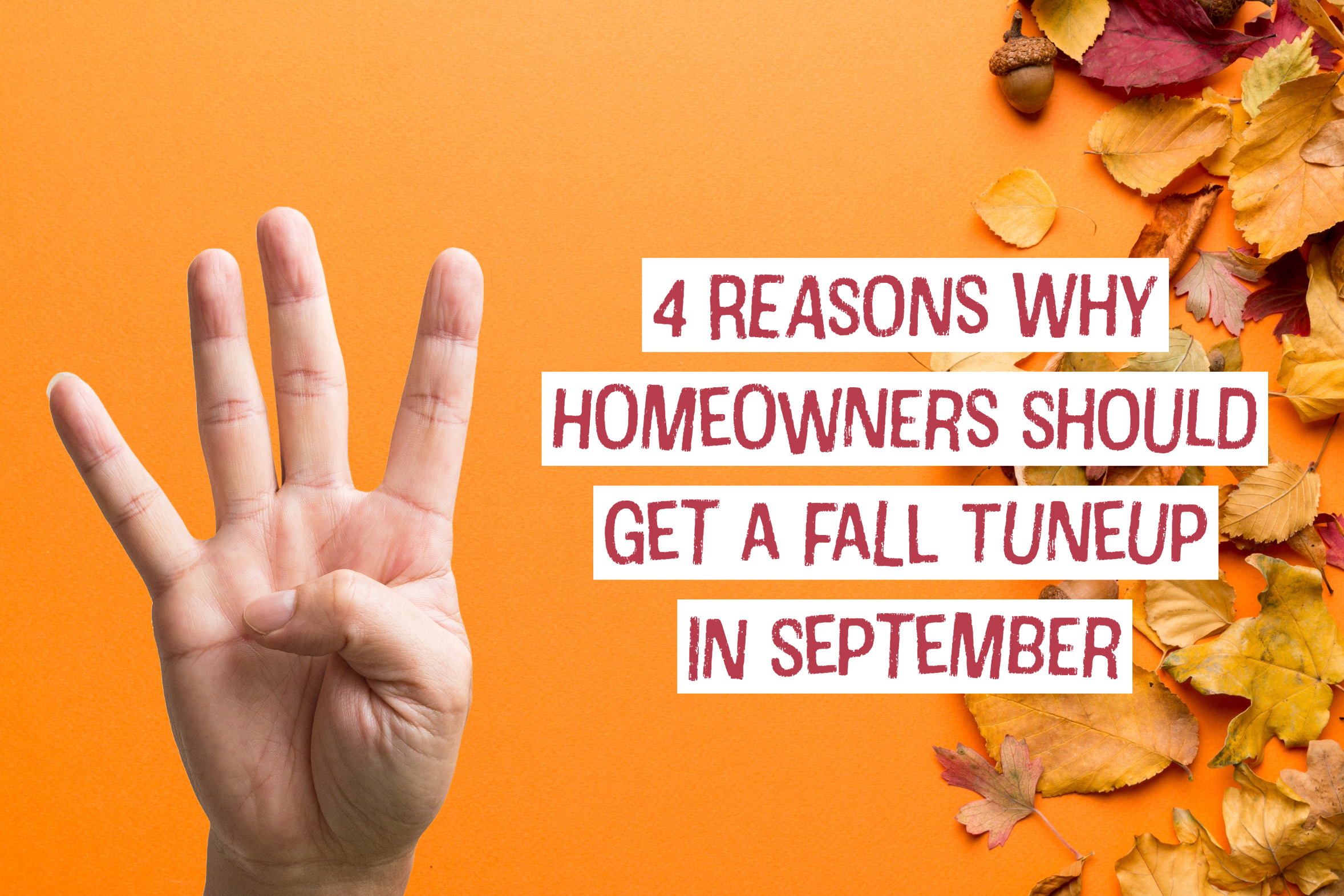 HVAC blog for Circleville, Ohio HVAC company on 4 reasons why homeowners should get a fall tune-up in September.